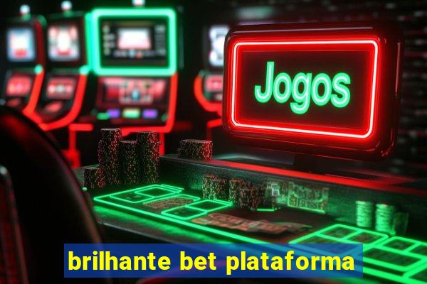 brilhante bet plataforma